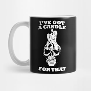 I've got a candle for that. Mug